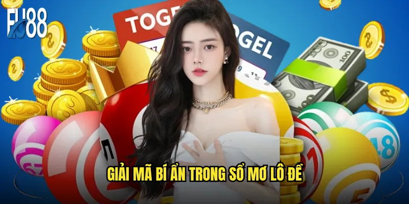 Giải mã bí ẩn trong sổ mơ lô đề